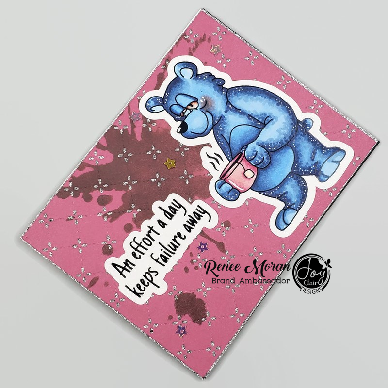 Image features a blue bear holding a mug of tea  and a sentiment which reads An effort a day keeps failure away.