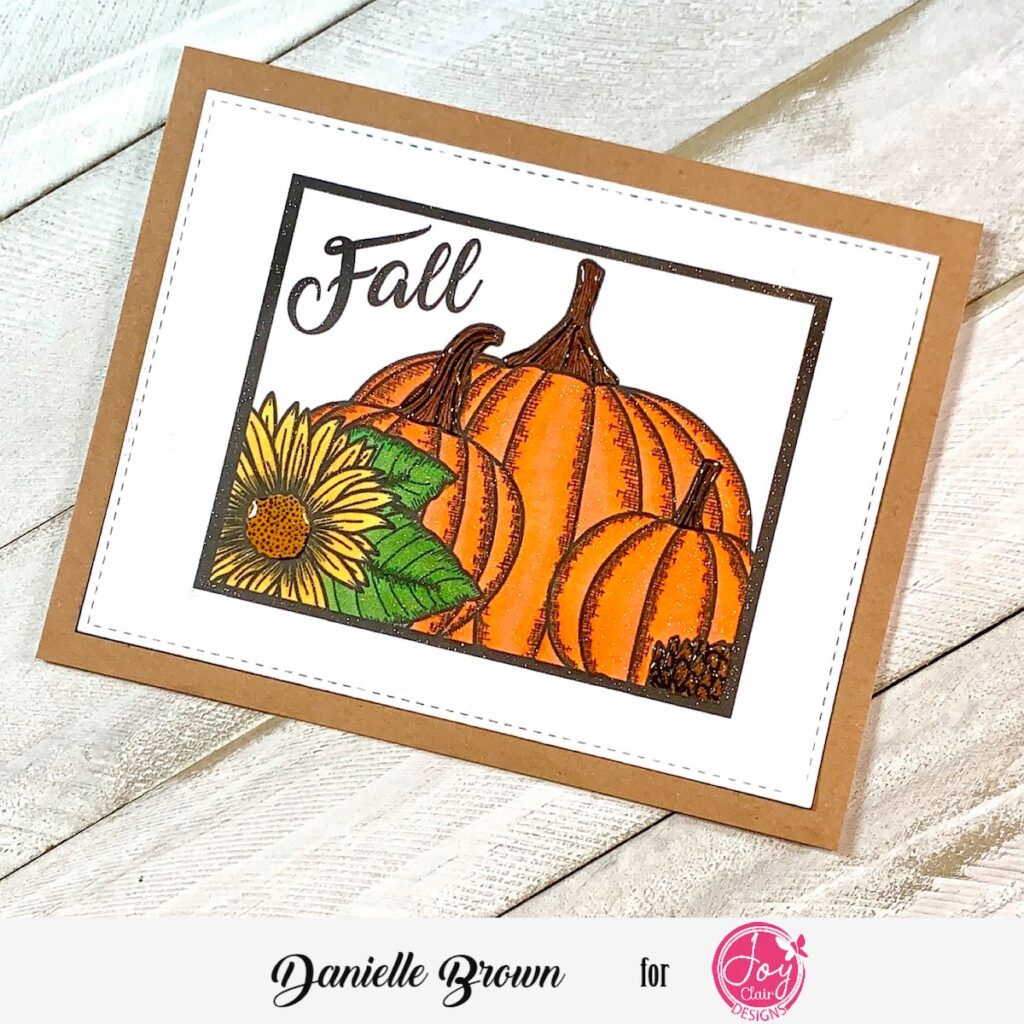 One Last Fall Inspired card, Joy Clair Designs, Hey Pumpkin Digital Stamp Set