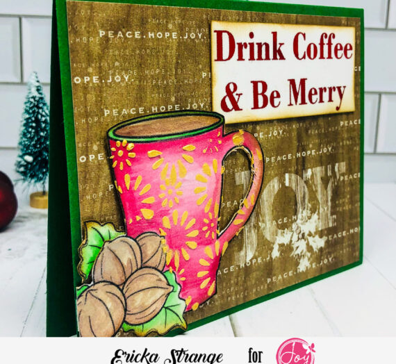 Drink Coffee & Be Merry
