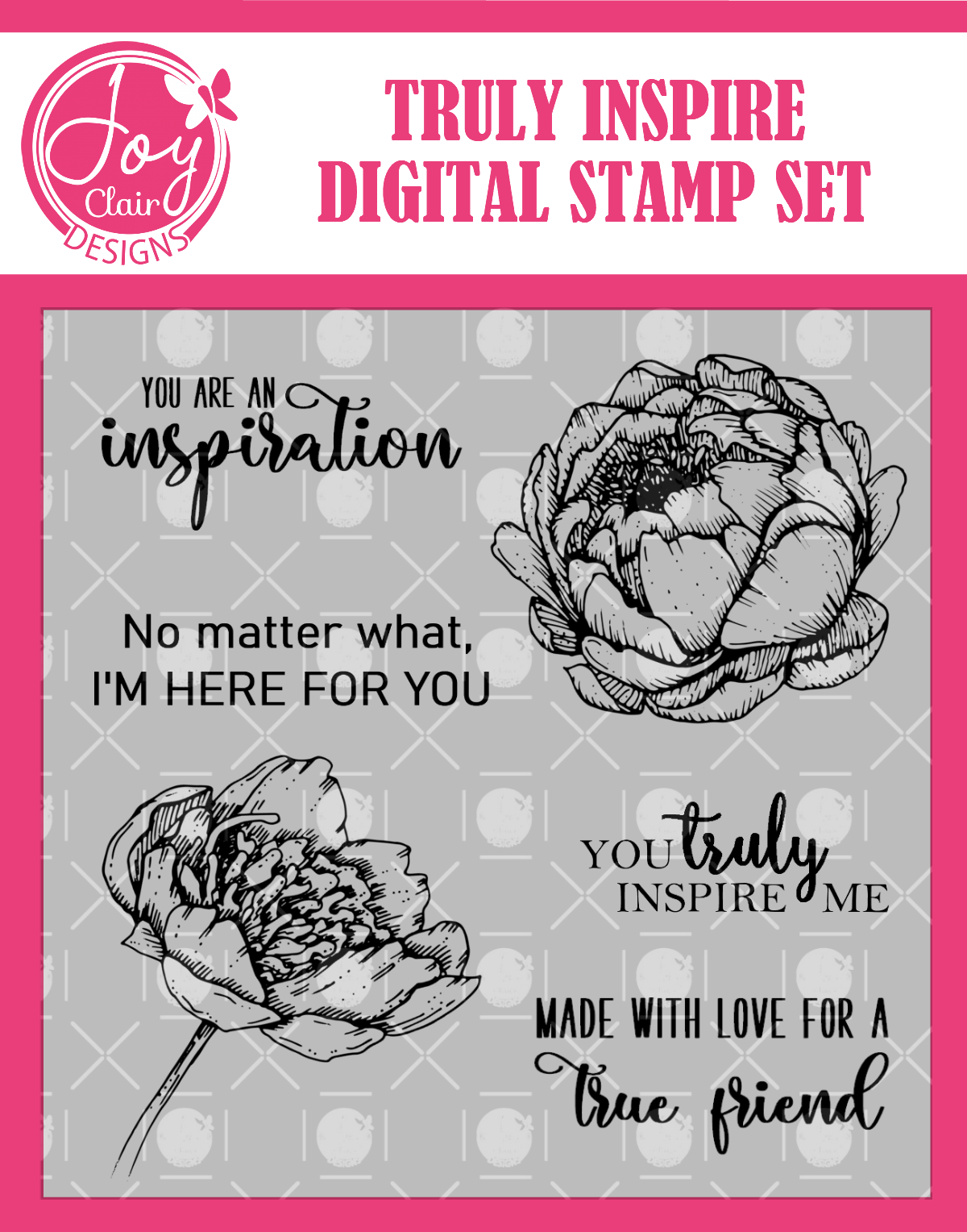 Joy Clair Designs - You Truly Inspire Me Digital Stamp Set